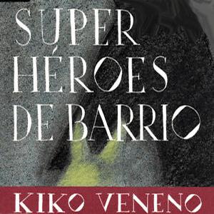 Superhroes de barrio