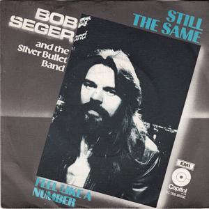 Bob Seger - Still the same