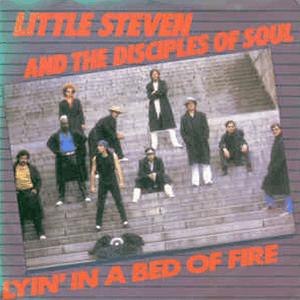 Little Steven - Lyin in a bed of fire