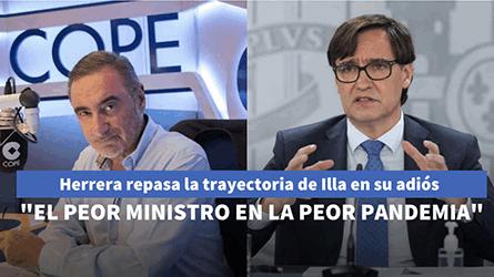 El repaso de Herrera a la trayectoria de Illa: El peor ministro en la peor pandemia