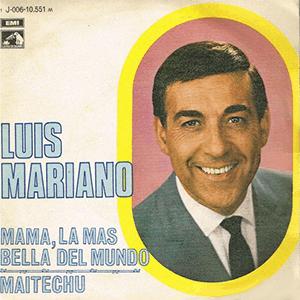 Luis Mariano - Mam, la ms bella del mundo