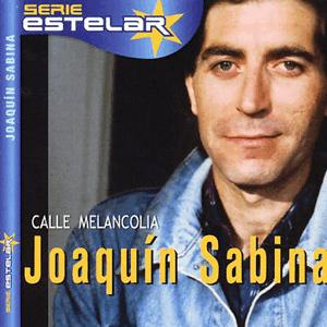 Joaqun Sabina - Calle Melancola