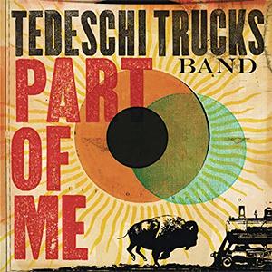 Tedeschi Trucks Band - Part of me