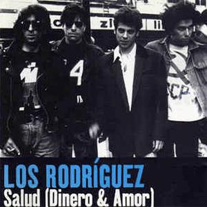 Los Rodriguez - Salud, dinero y amor