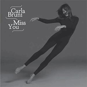 Carla Bruni - Miss You