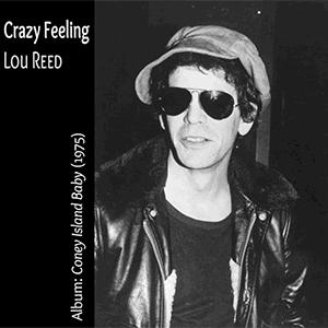 Lou Reed - Crazy feeling.