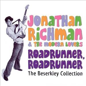 Jonathan Richman and The Modern Lovers - Roadrunner