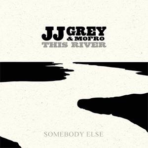 J.J. Grey and Mofro - Somebody else
