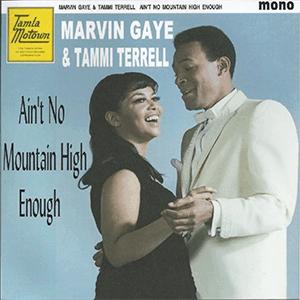 Marvin Gaye and Tammi Terrell - Aint no mountain high enough