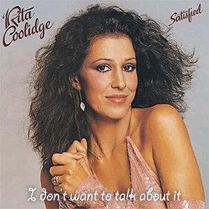 Rita Coolidge - I don´t want to talk about it