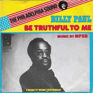 Billy Paul - Be truthful to me