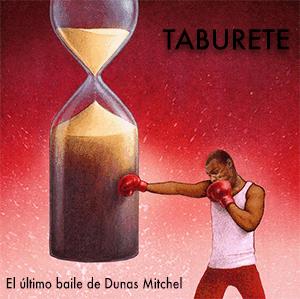 Taburete - El ltimo baile de Dunas Mitchel