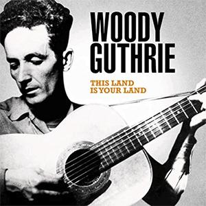 Woody Guthrie - This Land Is your Land