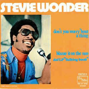 Stevie Wonder - Don´t you worry ´bout a thing