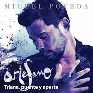 Miguel Poveda - Triana, puente y aparte