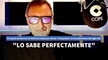 El repaso de Herrera al PSOE de Palma por llamar franquistas a tres almirantes del siglo XIX: Lo sab