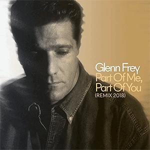 Glenn Frey - Part of me, part of you