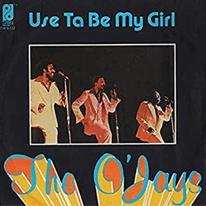 The OJays - Use ta be my girl.