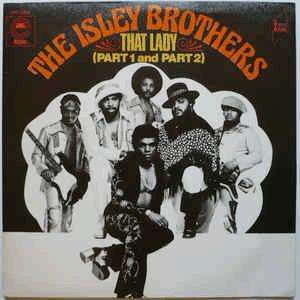 The Isley Brothers - That Lady.