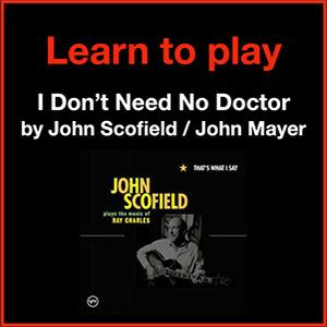 John Scofield and John Mayer - Dont need no doctor