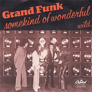 Grand Funk Railroad - Some kind of wonderful
