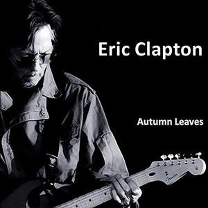 Eric Clapton - Autumn leaves