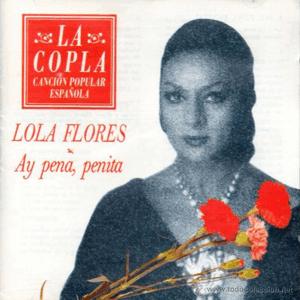 Lola Flores - Ay pena penita pena
