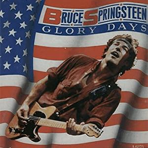 Bruce Springsteen - Glory days..