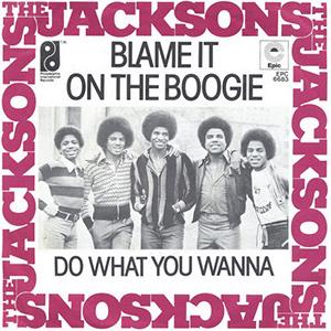 The Jacksons - Blame it on the boogie.