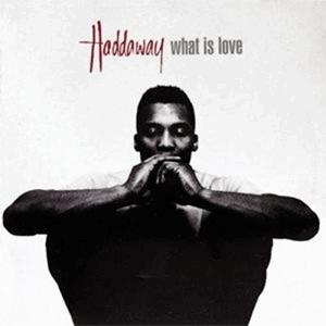 Haddaway - What is love