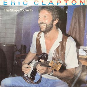 Eric Clapton - The shape you´re in