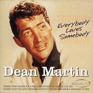 Dean Martin - Everybody loves somebody