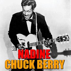 Chuck Berry - Nadine