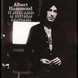 Albert Hammond - It never rains in southern California