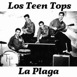 Los Teen Tops - La Plaga
