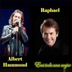 Raphael and Albert Hammond - Eres toda una mujer