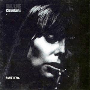 Joni Mitchell - A case of you.