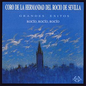 Coro de la Hermandad del Rocío de Sevilla - Rocío, rocío, rocío
