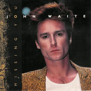 John Waite - Missing You