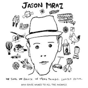 Jason Mraz - Man gave names to all the animals