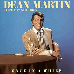 Dean Martin - Love thy neighbour