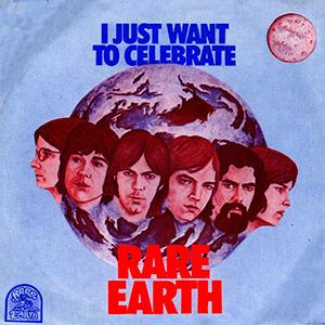 Rare Earth - I just want to celebrate