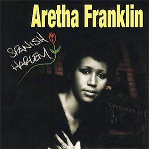 Aretha Franklin - Spanish Harlem