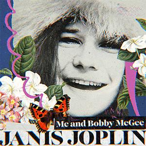 Janis Joplin - Me and Bobby Mcgee.