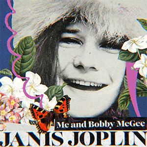 Janis Joplin - Me and Bobby Mcgee.