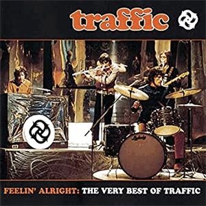 Traffic - Feelin´ alright?