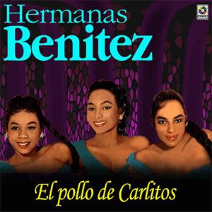 Hermanas Bentez - El pollo de Carlitos