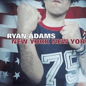 Ryan Adams - New York, New York..