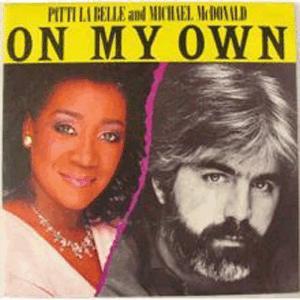 Patti LaBelle and Michael McDonald - On My Own