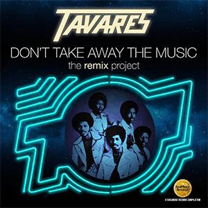 Tavares - Dont take away the music..